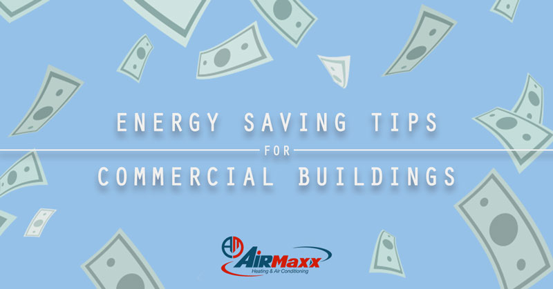 AirMaxx Energy Saving Tips